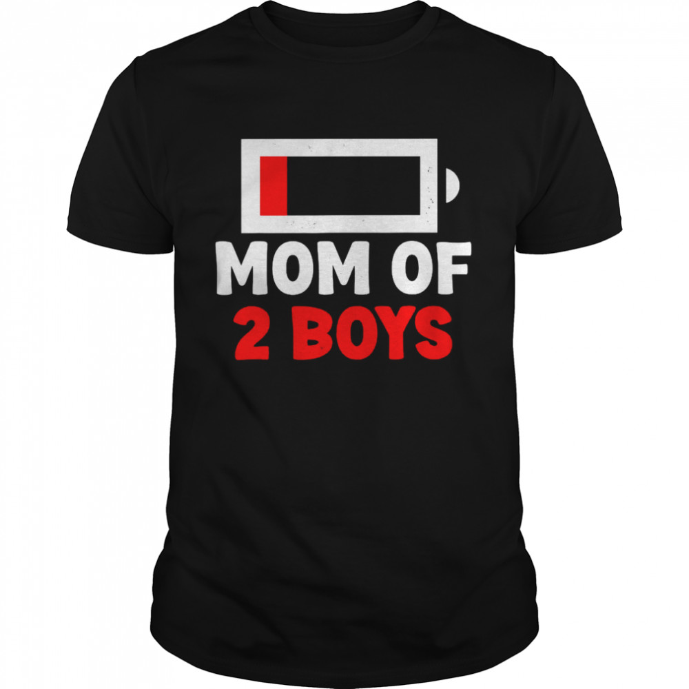 Mom Of 2 Boys From Son Mothers Day Birthday Shirt