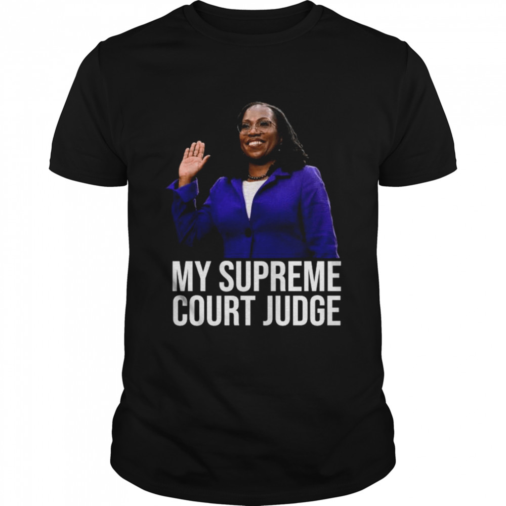 My supreme court judge kentanji brown jackson scotus meme 2022 shirt Classic Men's T-shirt