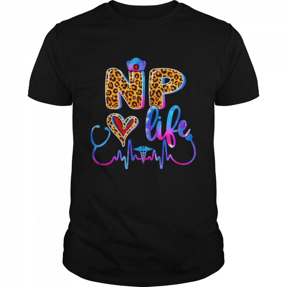 NP Love Life Leopard Nurse Healthcare Shirt