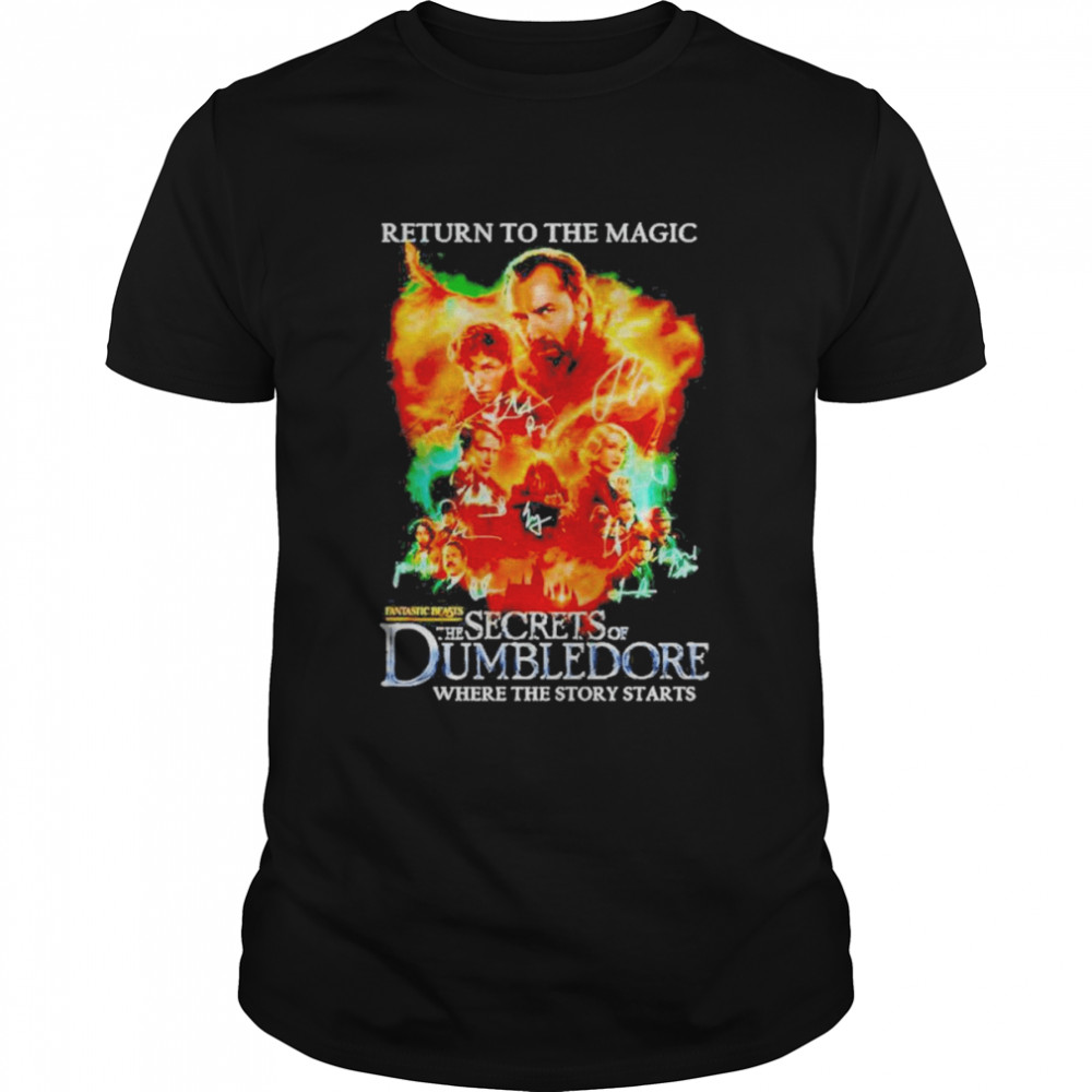 Return To The Magic Fantastic Beasts The Secrets Of Dumbledore Where The Story Starts Signatures  Classic Men's T-shirt