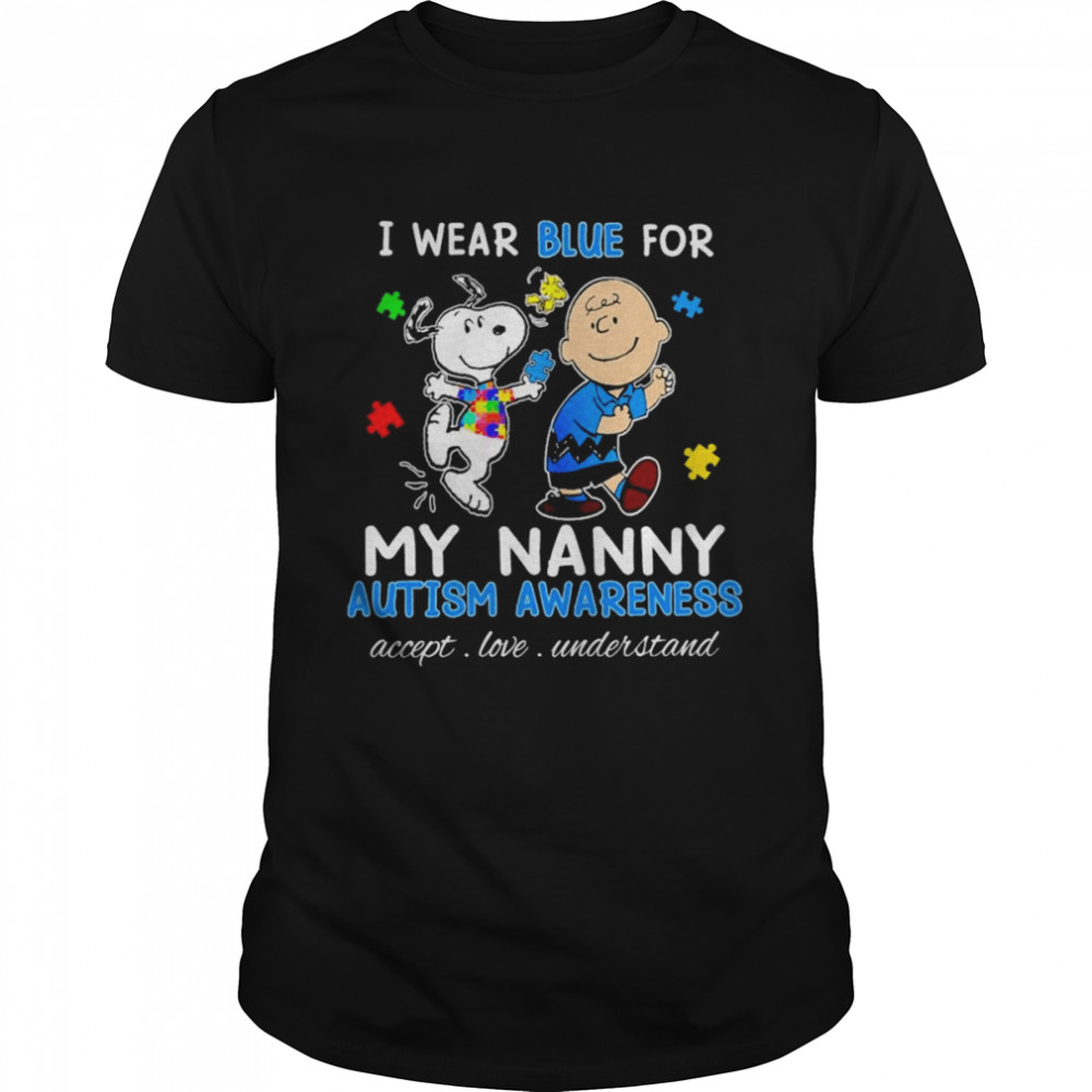 Snoopy Woodstock And Charlie Brown I Wear Blue For My Nanny Autism Awareness Accept Love Understand Shirt