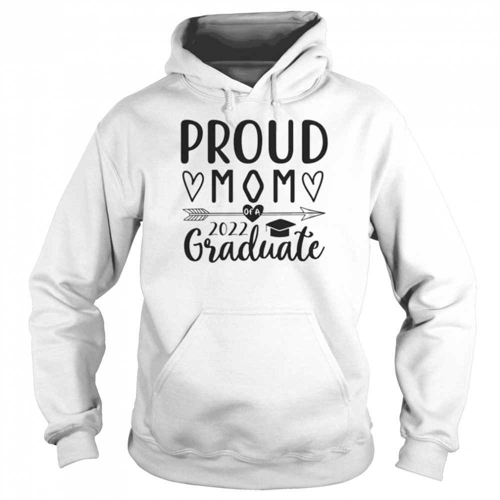 Proud Mom of 2022 Graduate Mother’s Day Unisex Hoodie