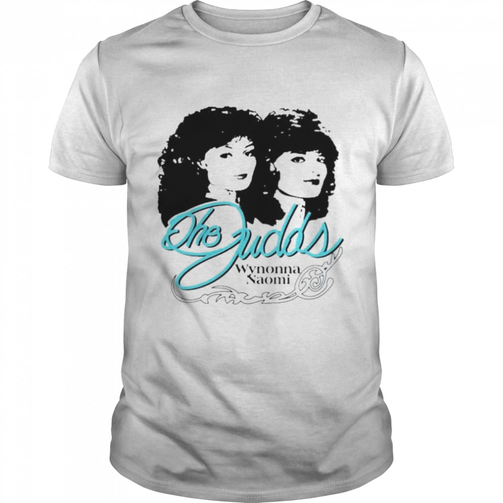 The Judds Wynonna Naomi shirt