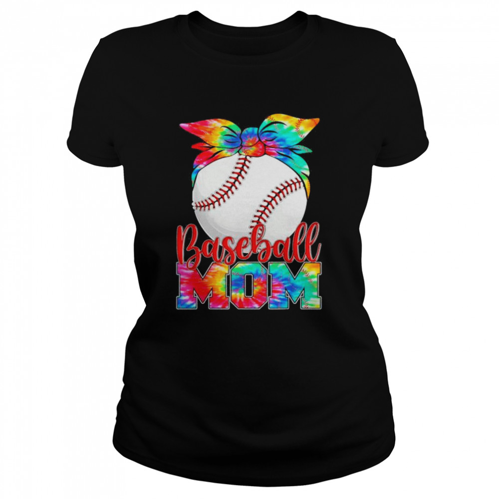 Baseball mom tie dye mother’s day mothers mom shirt Classic Women's T-shirt
