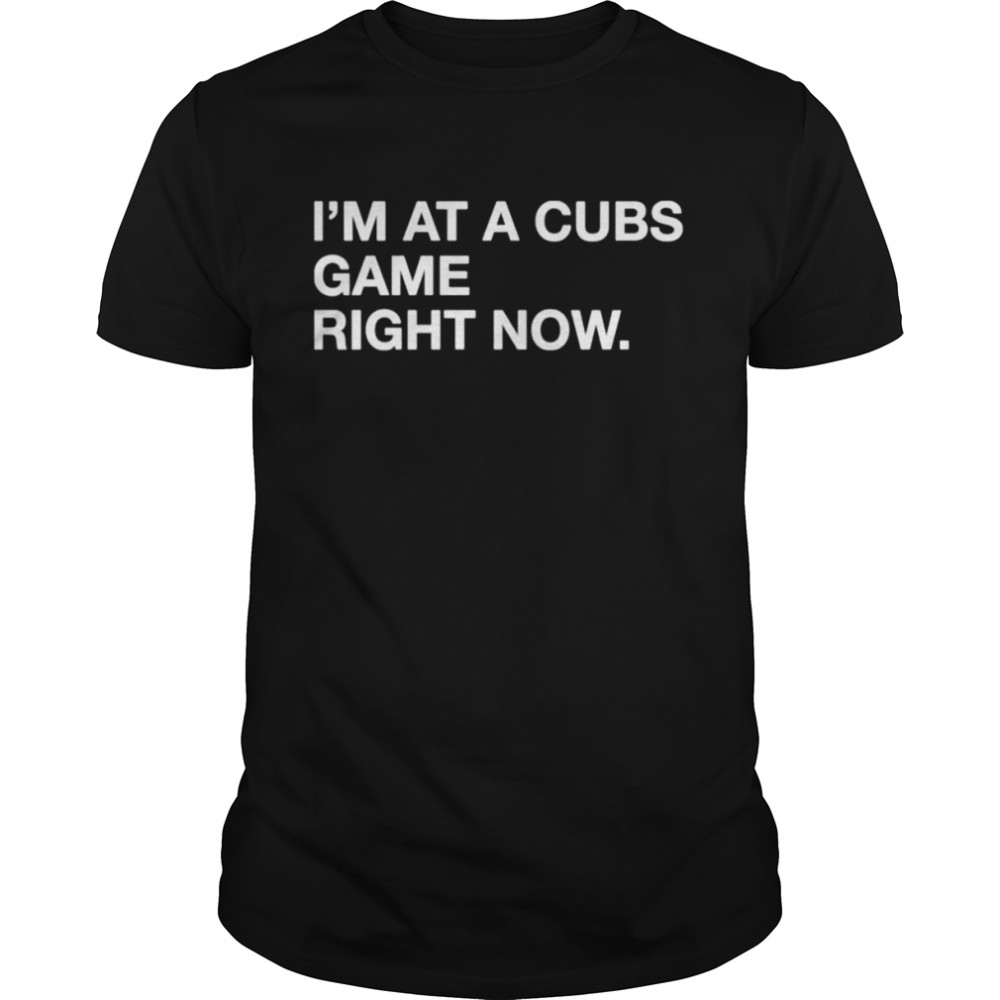 I’m at a cubs game right now hooded shirt Classic Men's T-shirt