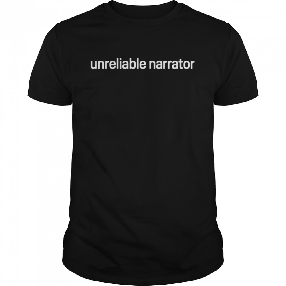 Unreliable narrator shirt Classic Men's T-shirt