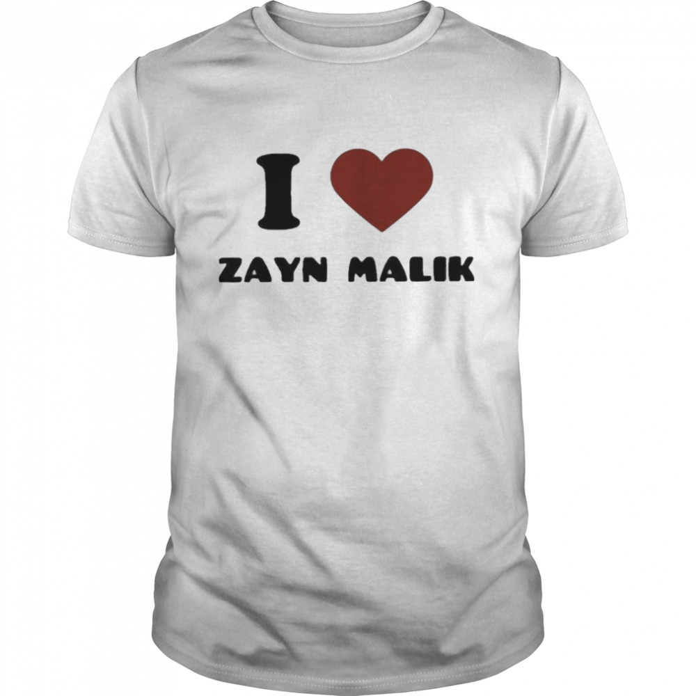 I Love Zayn Malik Shirt