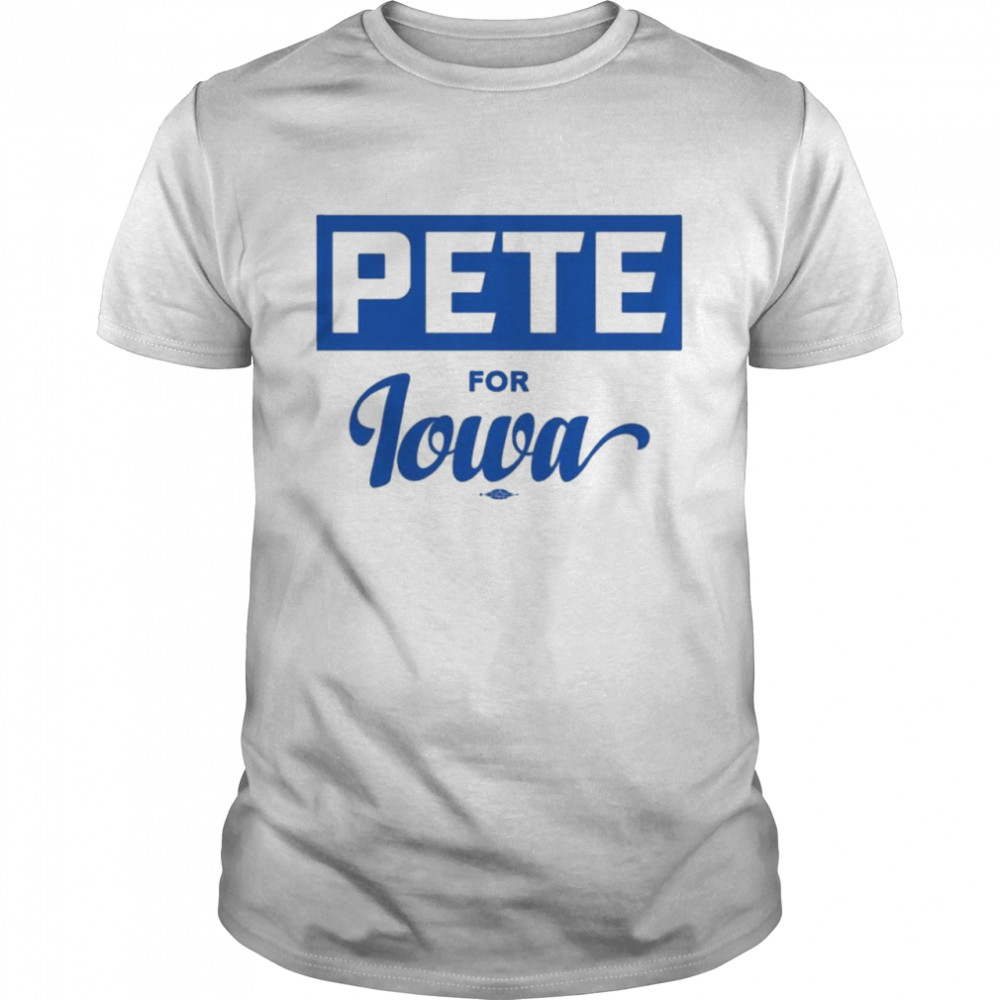 Dale Pete For Iowa Proud_mom629 T-Shirt