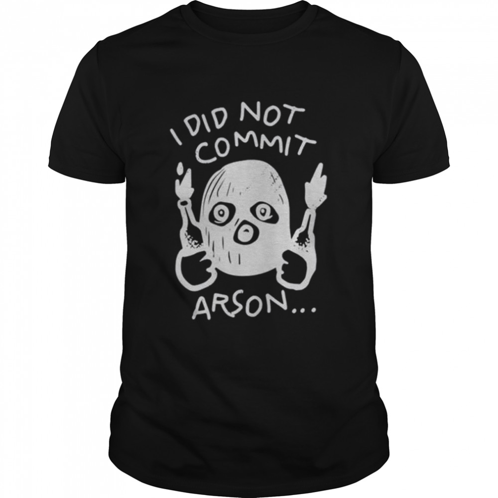 I Did Not Commit Arson Sports T-Shirt
