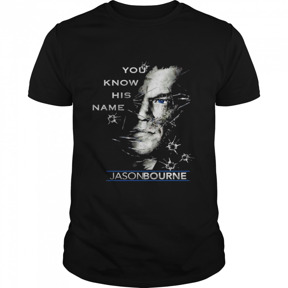 Jason Bourne You Know His Name shirt