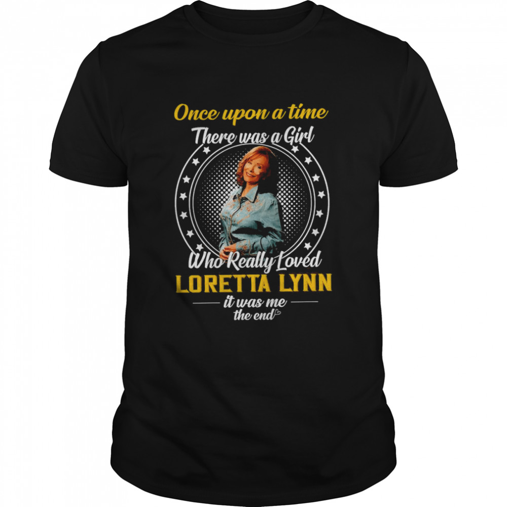 Kamala Harris Once Upon A Time There Was A Girl Who Really Love Loretta Lynn Shirt
