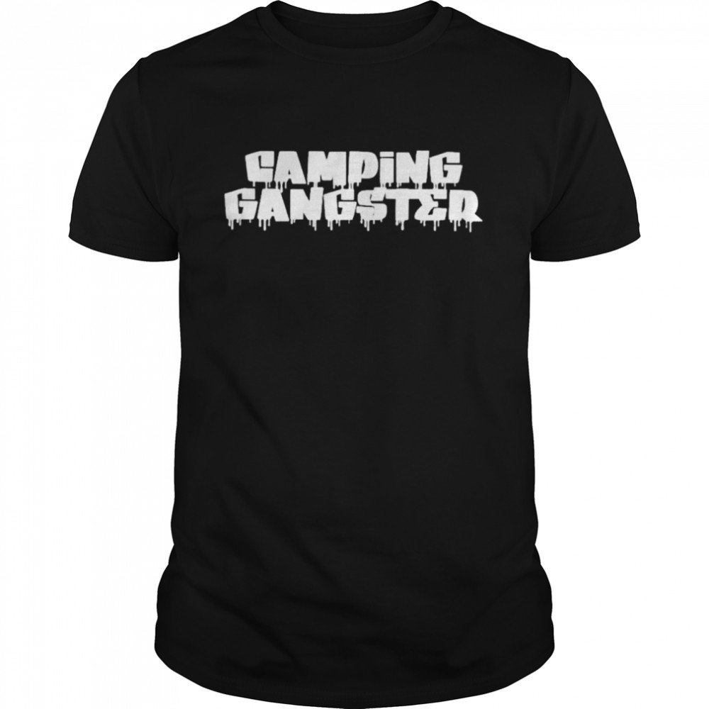 Camping gangster shirt