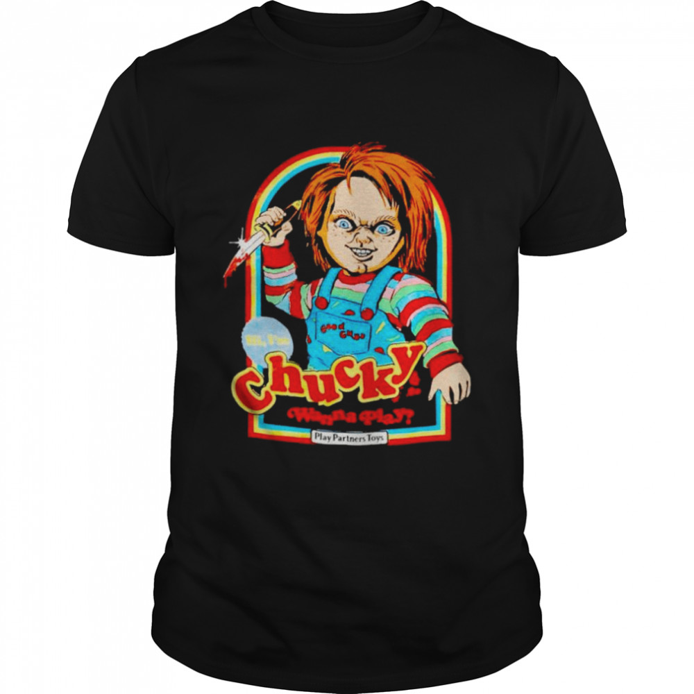 Chucky wanna play partners toys shirt