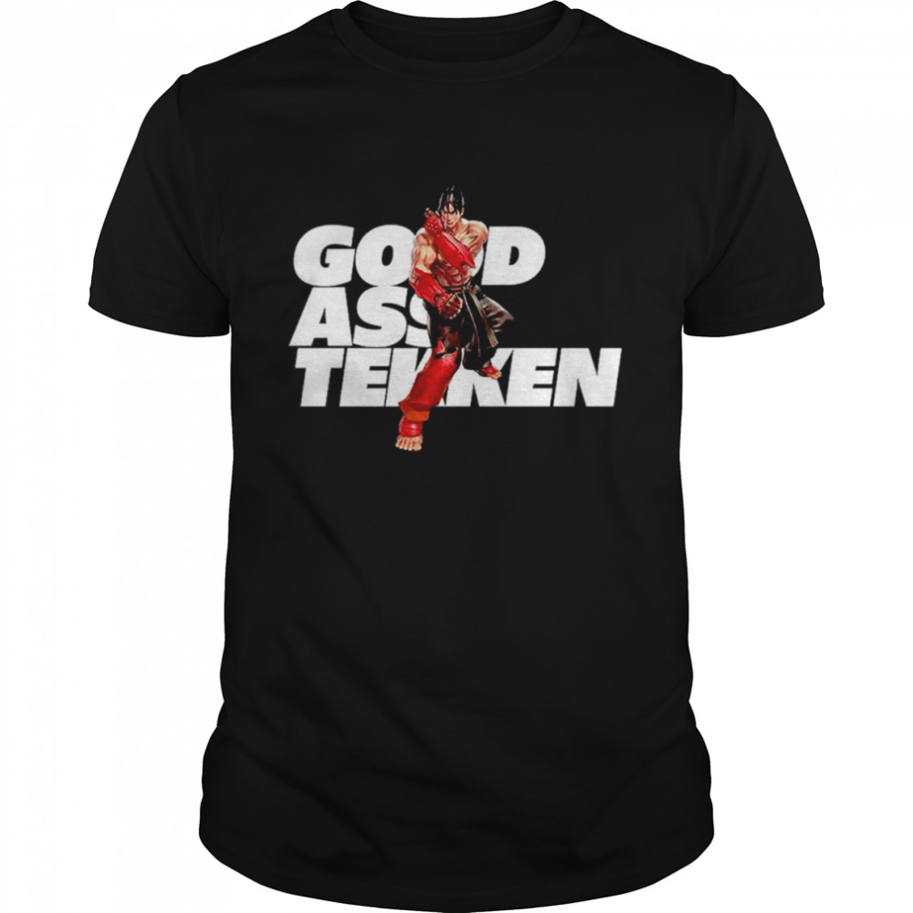Good Ass Tekken Jin shirt