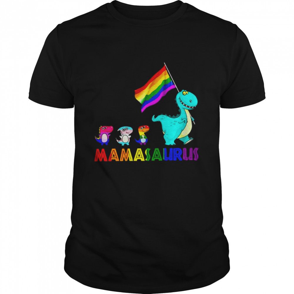 LGBT Mamasaurus flag 2022 shirt