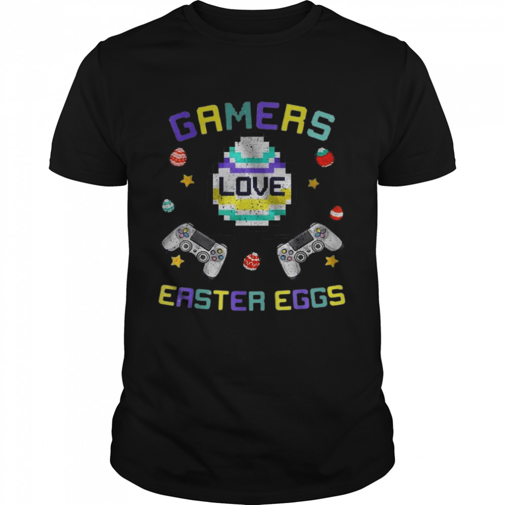 Gamers Love Easter Eggs Pixelated Easter Video Game Gaming Shirt