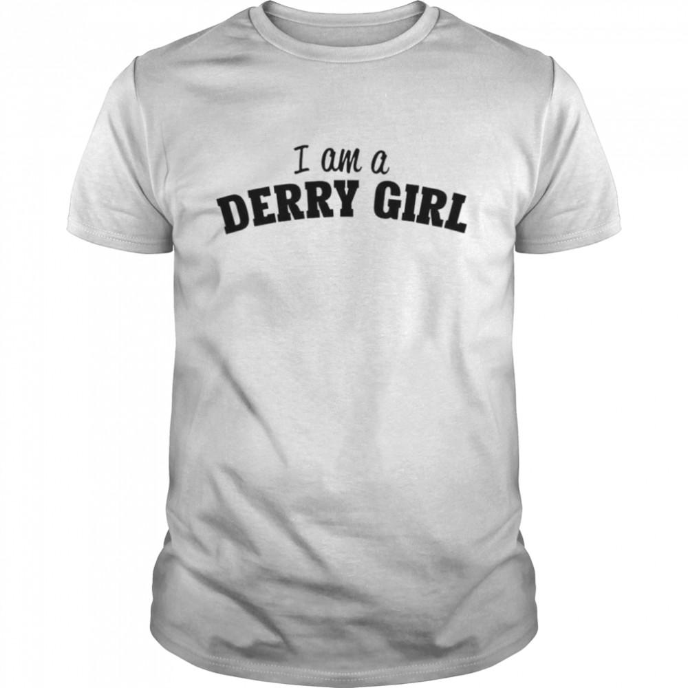 Mark Cousins I Am A Derry Girl  Classic Men's T-shirt