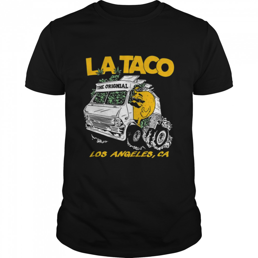 Los Angeles Ca La Taco 420 Shirt
