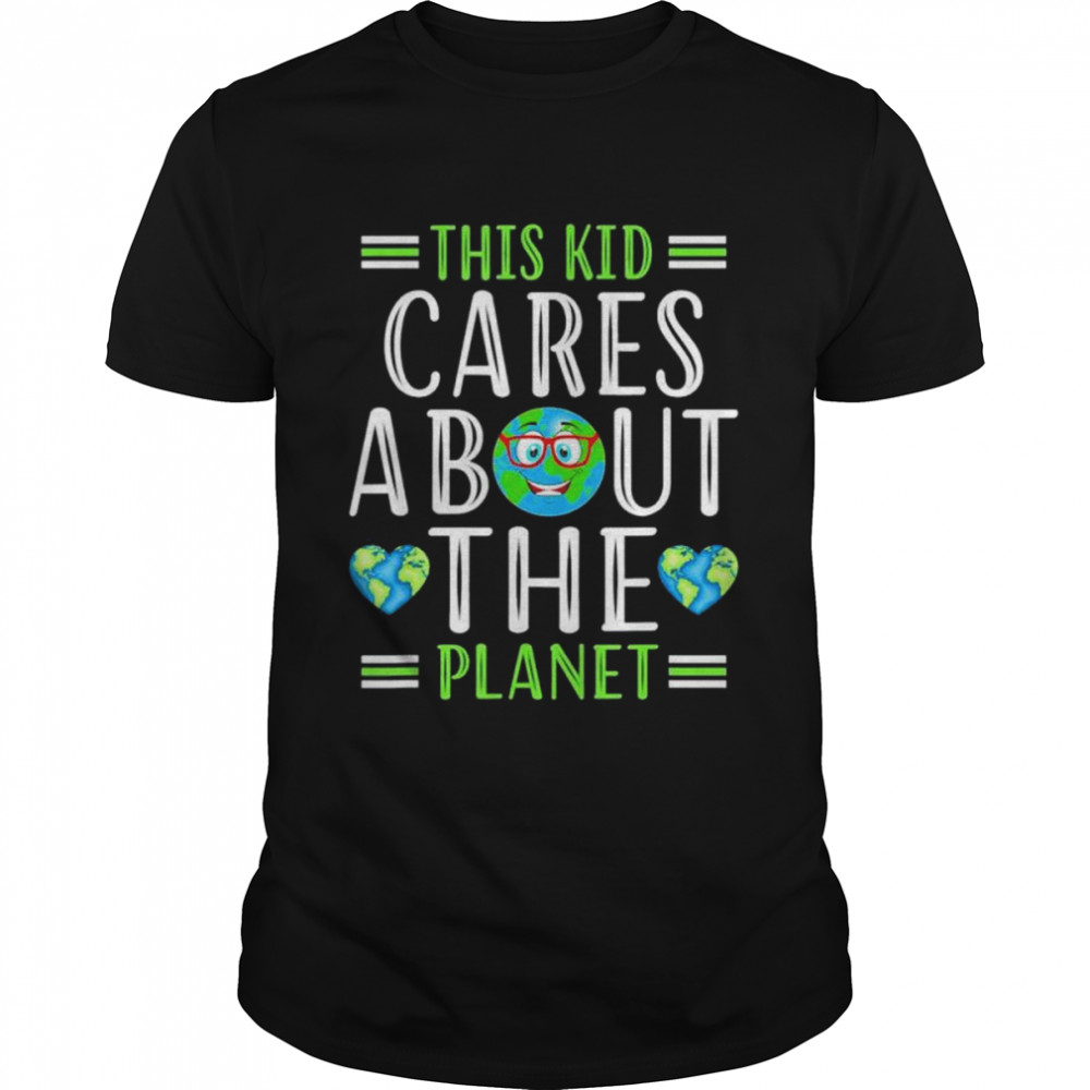 This Kid Cares Planet Save World Hour Earth Day shirt