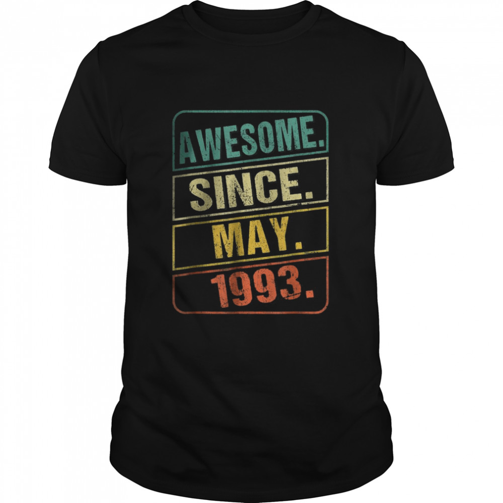 Awesome Since May 1993 Vintage 29 Year Old 29Th Birthday T-Shirt