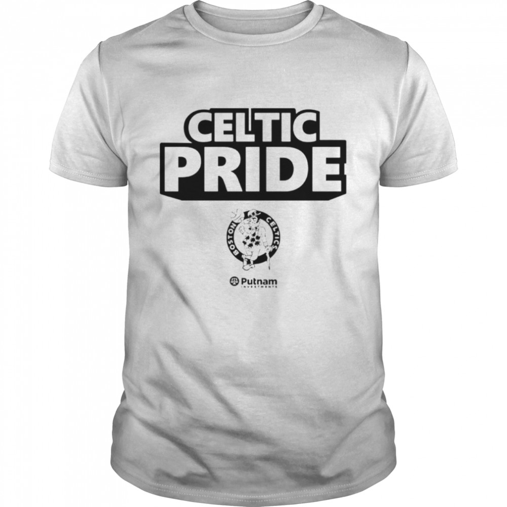 Boston Celtics Celtic Pride Putnam Investments PutnamToday Shirt