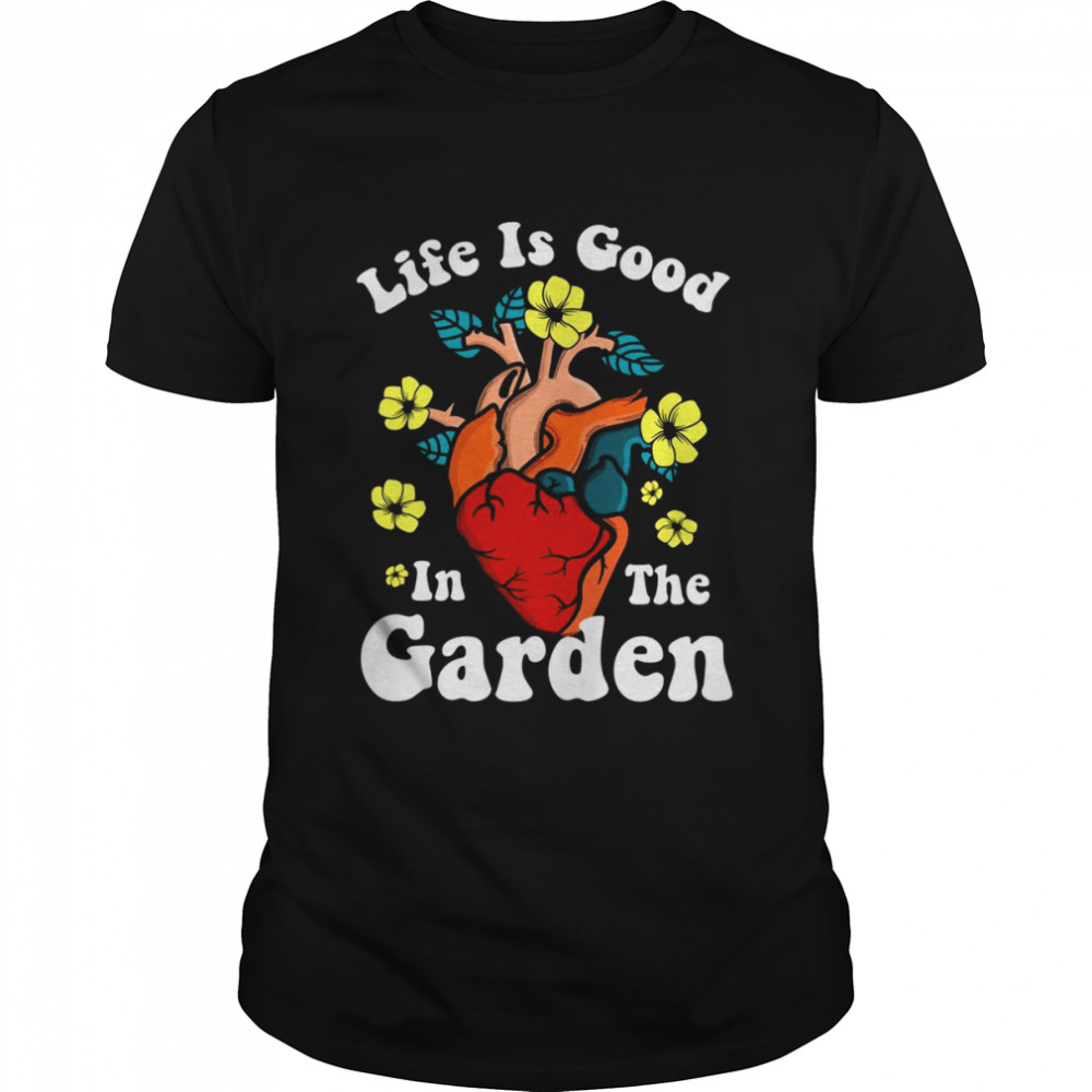 Life Is Good In The Garden Heat  Classic Men's T-shirt