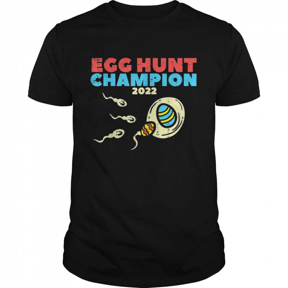 Mens Egg Hunt Champion 2022 Easter Pregnancy Announcement Me Shirt