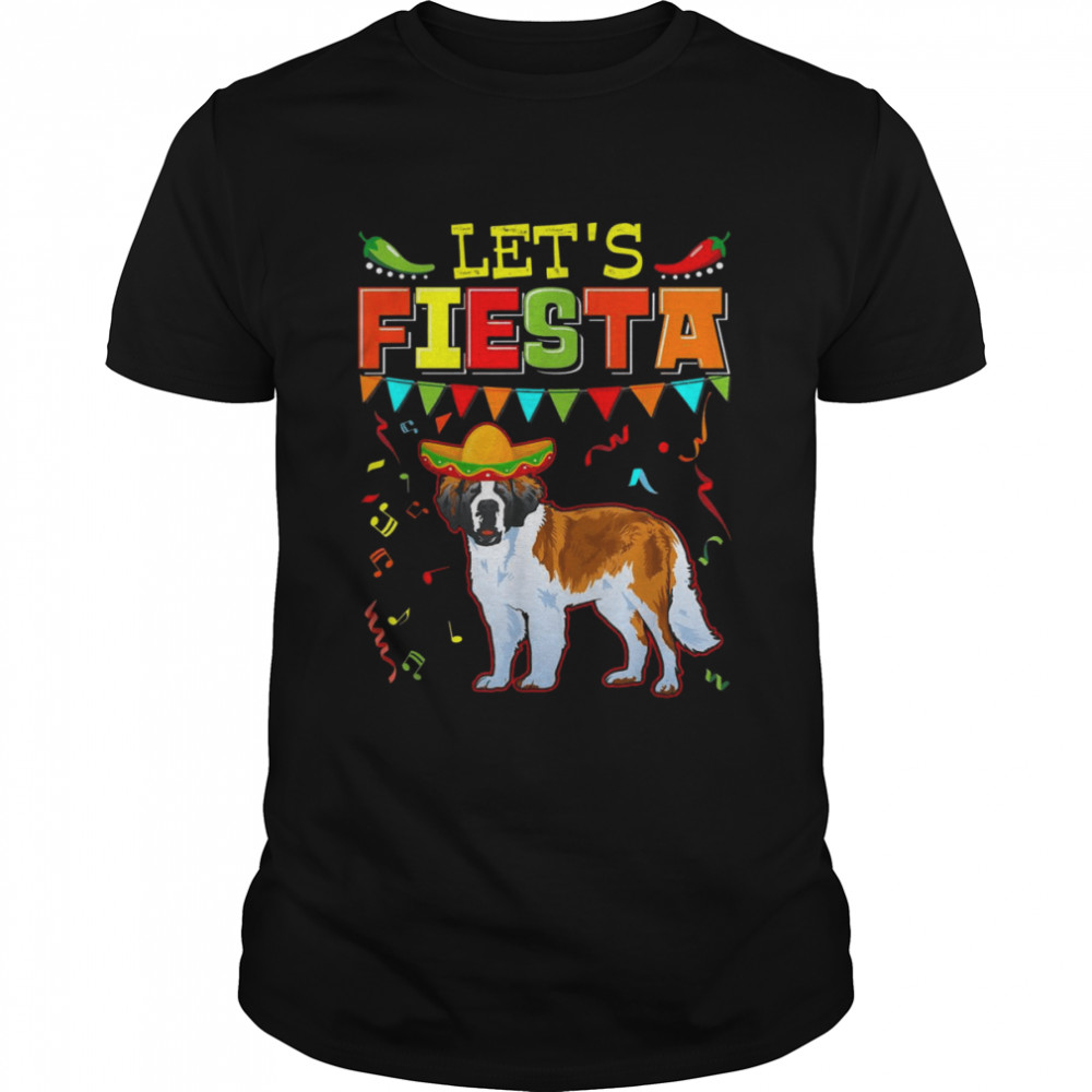 Mexican Cinco De Mayo Fiesta Let’s Fiesta St Bernard  Classic Men's T-shirt