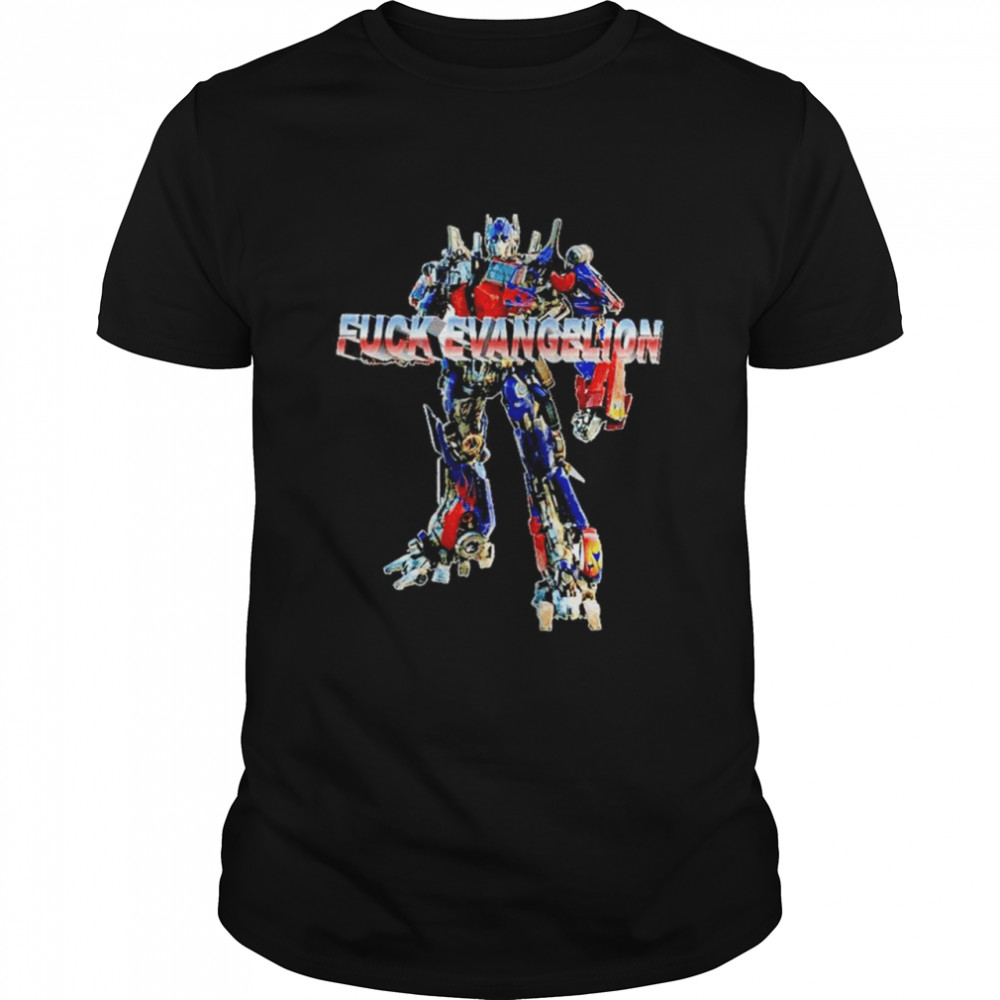 Optimus Fuck Evangelion Shirt