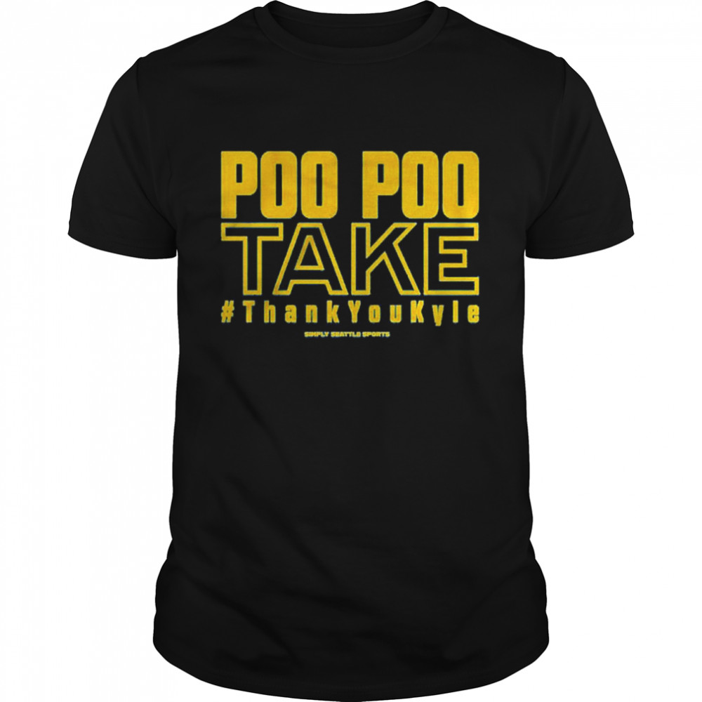 Poo Poo Take Shirt