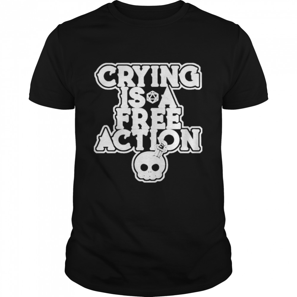 Gemmed Firefly Merch Crying Is A Free Action Shirt