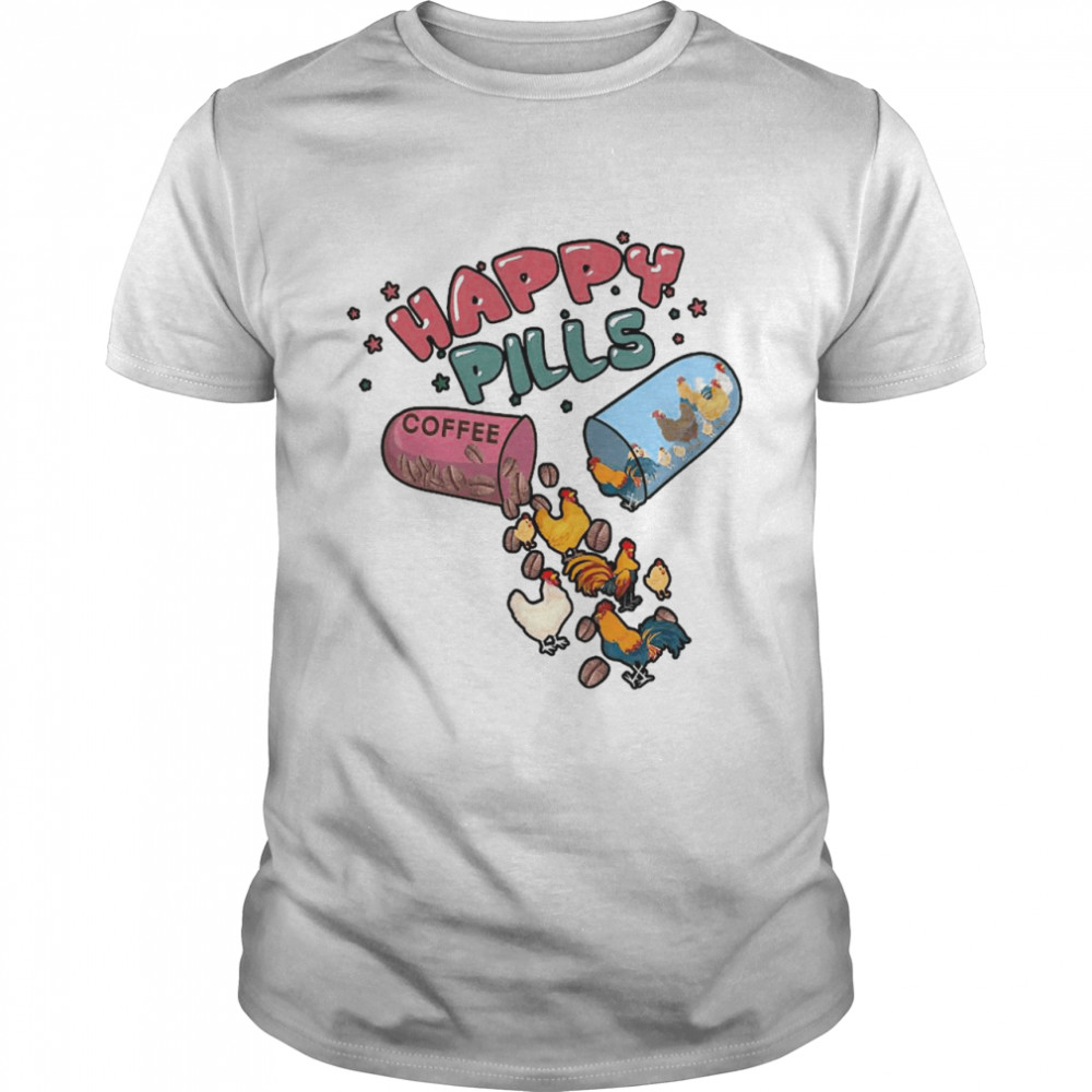 Happy pills coffee chicken funny shirt Classic Men's T-shirt