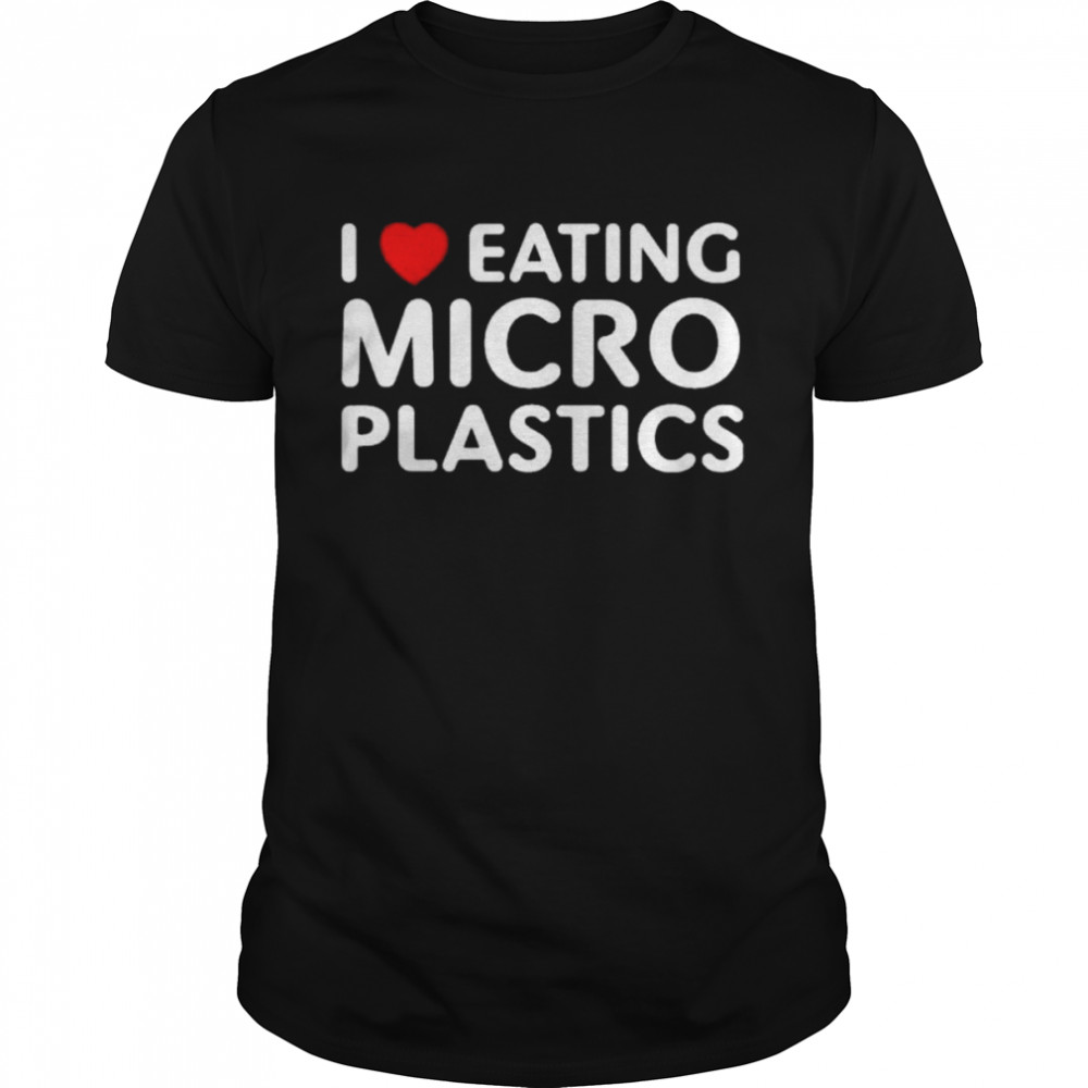 I love eating microplastics shirt Classic Men's T-shirt