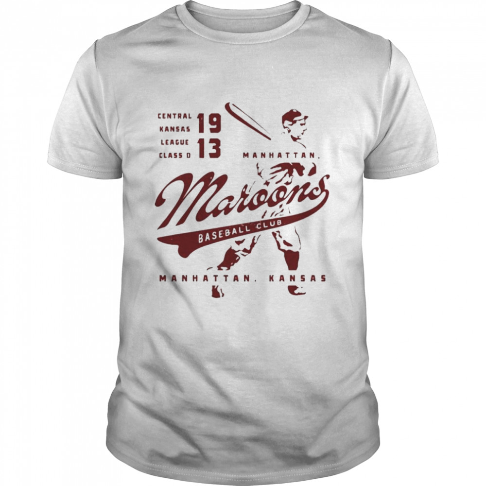 Manhattan Maroons Baseball Club Manhattan Kansas Shirt