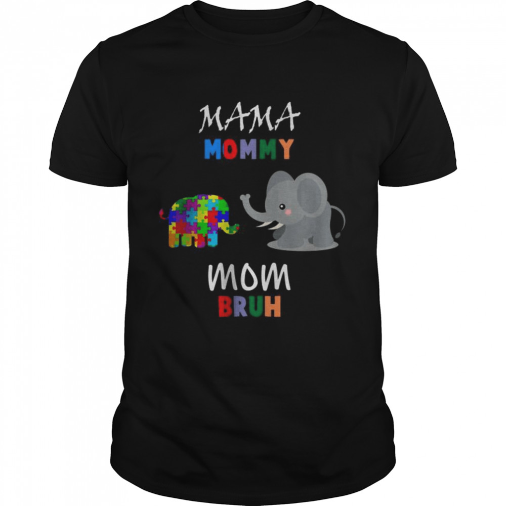 Mother’s Day Gifts For Mama Mommy Mom Bruh Mommy shirt