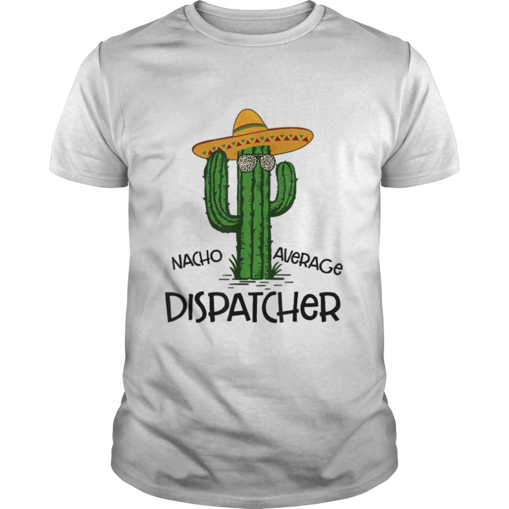 Nacho Average dispatcher Grandma Cinco de Mayo Fiesta Shirt