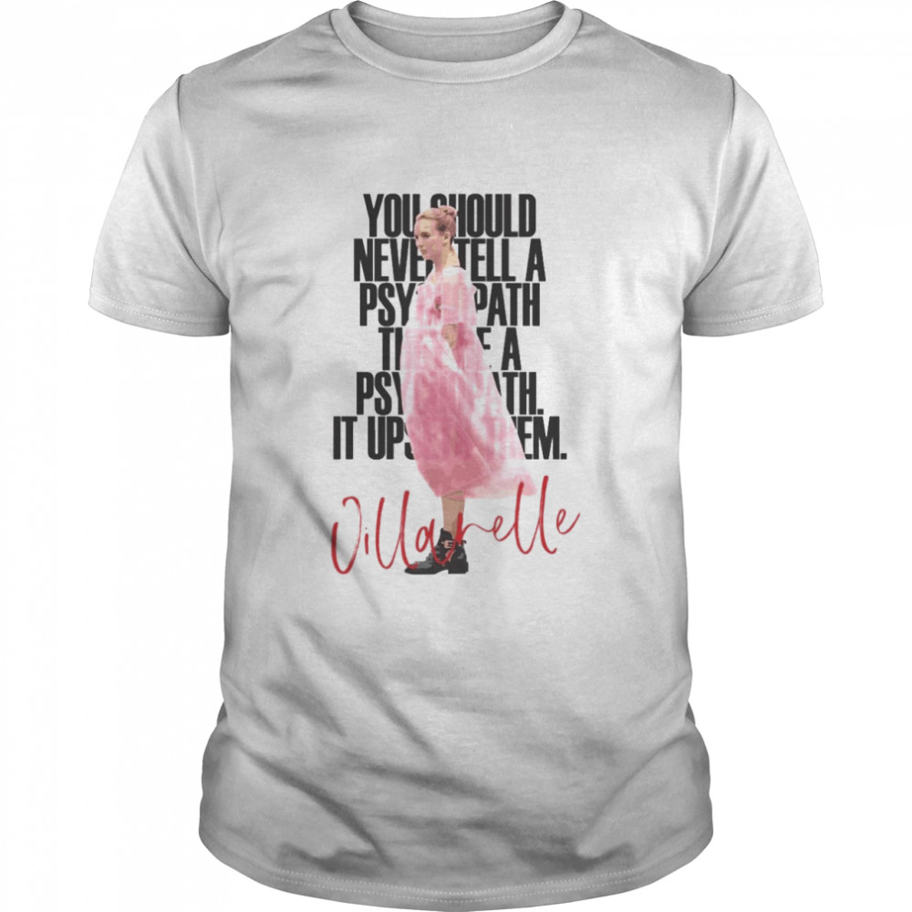 Psychopath Villanelle Killing Eve T-Shirt