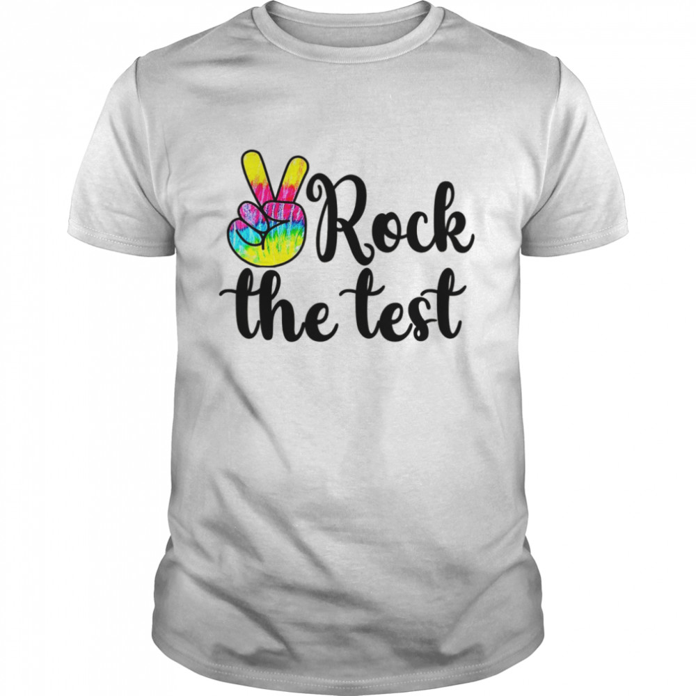 Rock The Test Teacher Test Day Testing Day Teacher  Classic Men's T-shirt