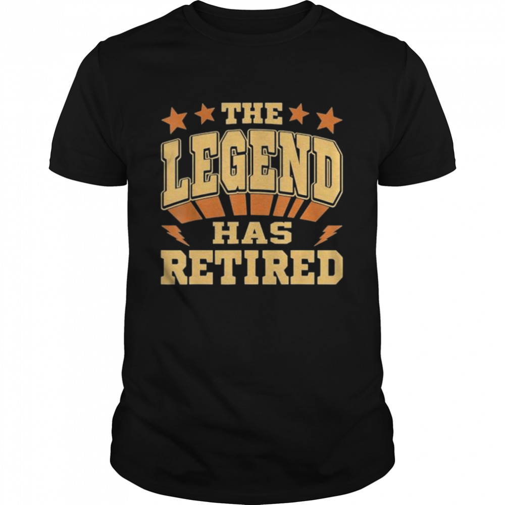 The Legend Has Retired 2022 Fathers Mothers Shirt