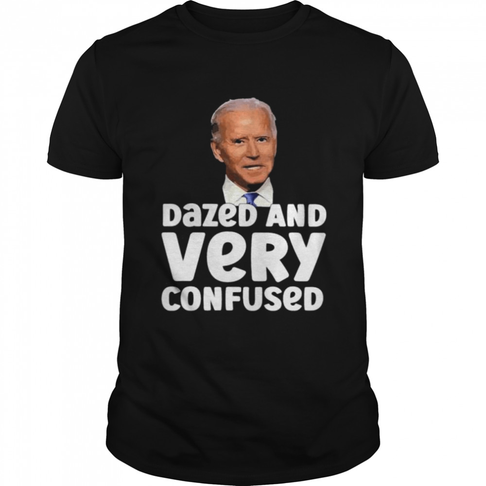 Joe Biden dazed and very confused shirt Classic Men's T-shirt
