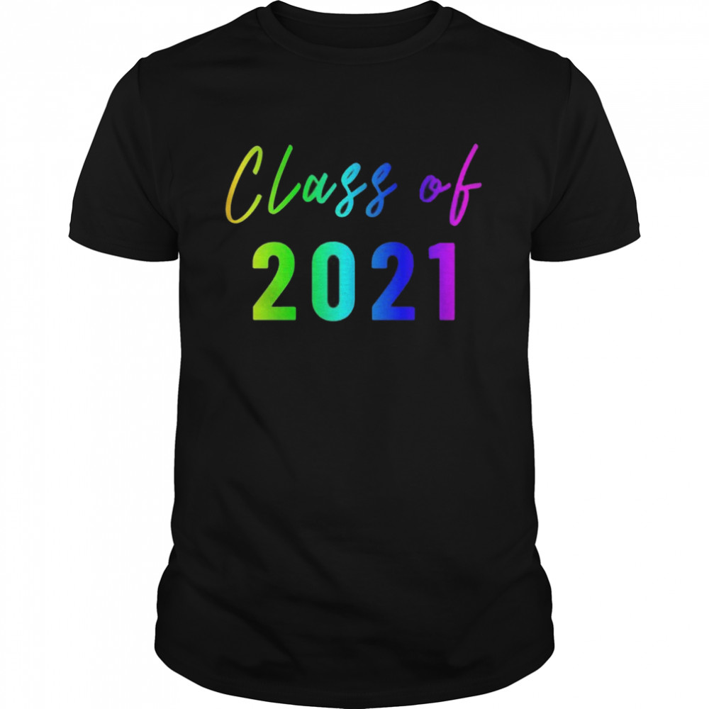 Klasse Von 2021 Rainbow Art High School College Senior Shirt