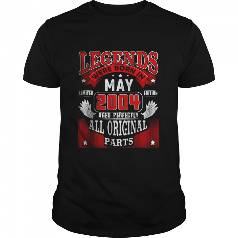 Legends Were Born In May 2004 Aged perfectly T-Shirt