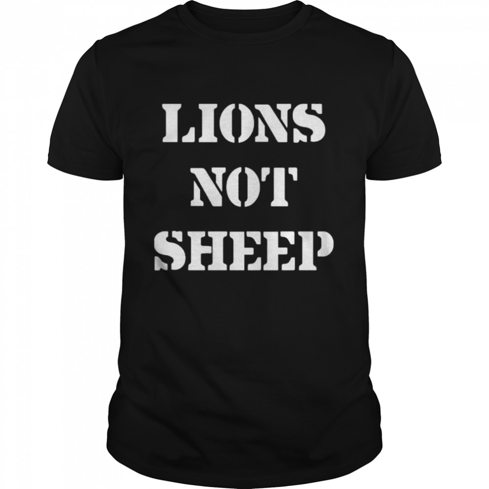 Lions not sheep og shirt