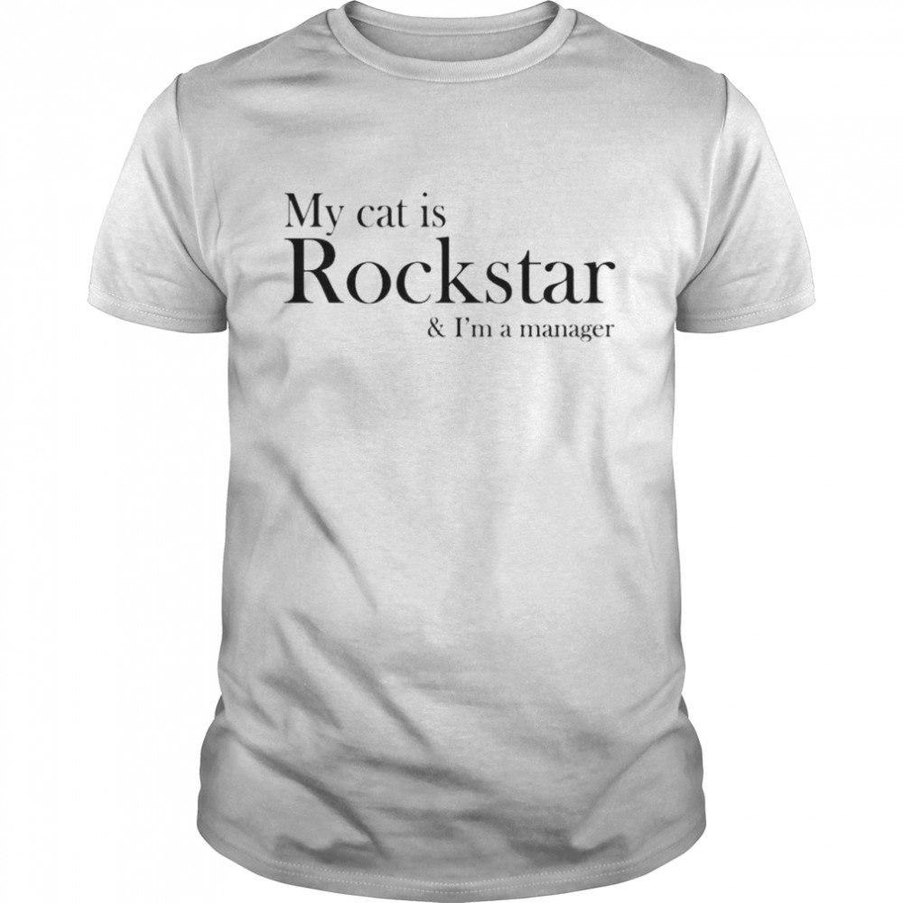 Minsungday My Cat Is Rockstar and I’m A Manger shirt Classic Men's T-shirt