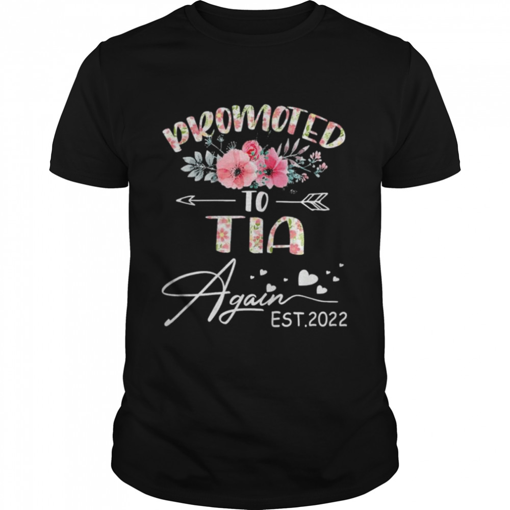 Promoted To Tia Again 2022 Mother’s Day Shirt