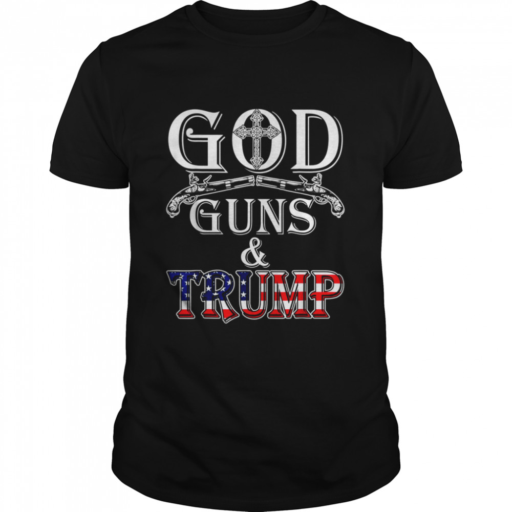 God Guns And Trump 2Nd Amendment Trump 45 Shirt