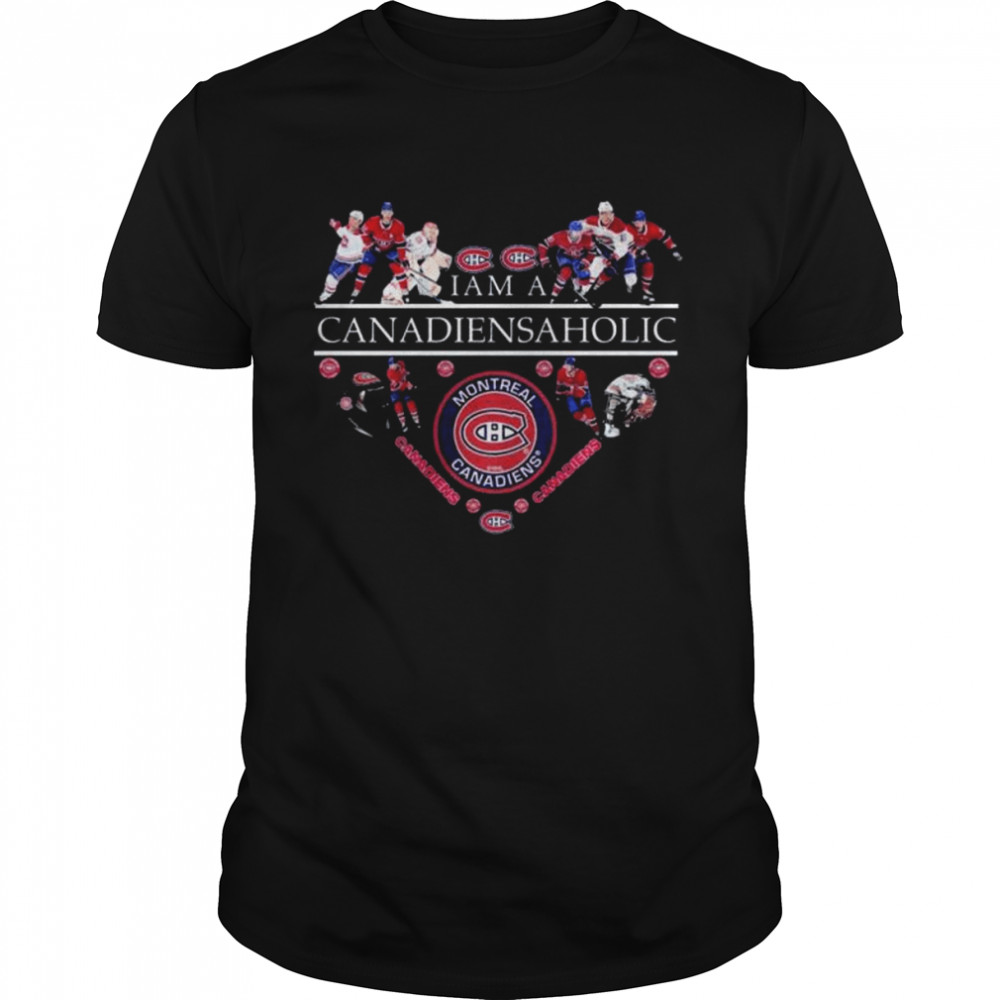 I am a Canadiansaholic Montreal Canadiens heart shirt