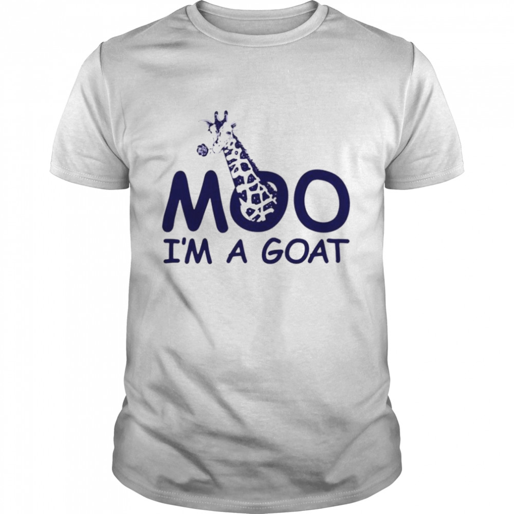 Moo I’m A Goat Shirt