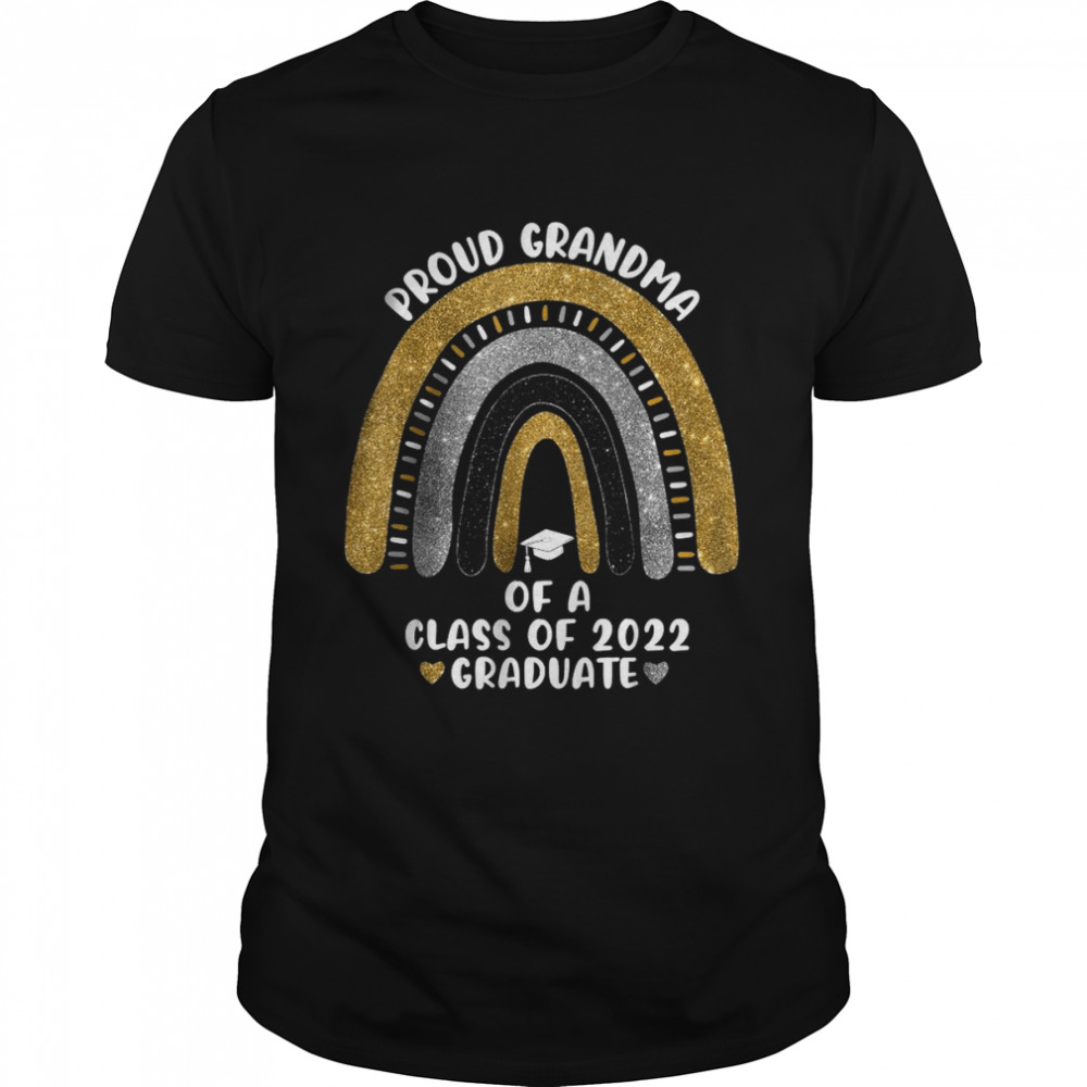 Proud Grandma Of A Class Of 2022 Graduate School Rainbow T-Shirt