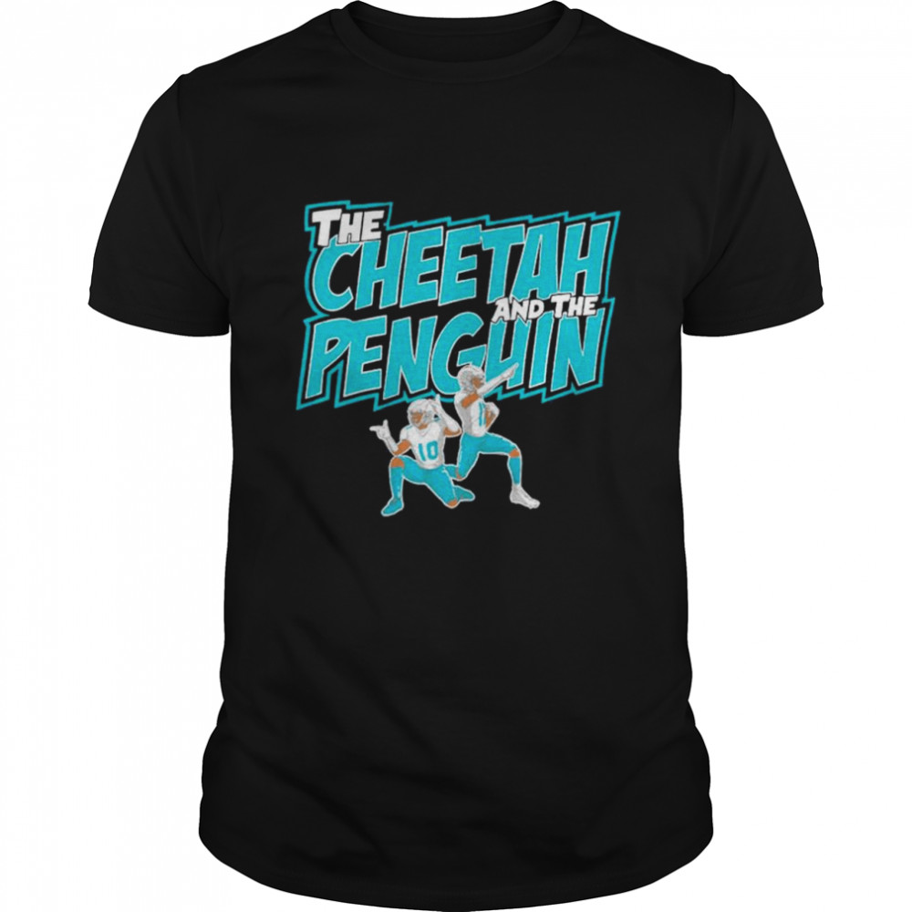 Tyreek Hill And Jaylen Waddle The Cheetah And The Penguin Miami Dolphins Shirt